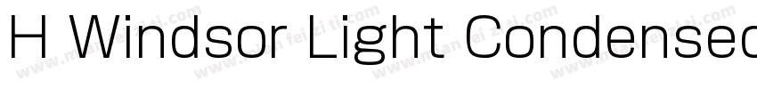 H Windsor Light Condensed BT字体转换